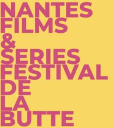 Nantes Films & Series Festival de la Butte du 03 au 06 Septembre 2026